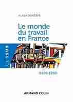 Le monde du travail en France (1800-1950)