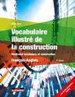 Vocabulaire illustré de la construction - Français-Anglais