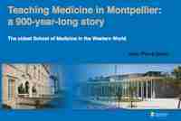 Teaching medicine in Montpellier : a 900-year-long story