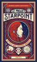 Projet Starpoint - Tome 1 - La fille aux cheveux rouges