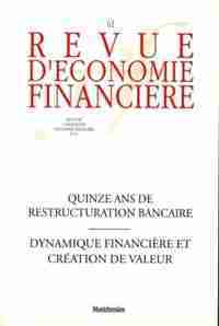 Quinze ans de restructuration bancaire - Dynamique financière et création de valeur