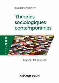 Théories sociologiques contemporaines - france , 1980-2020