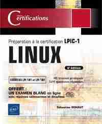 Linux - Ppréparation à la certification LPIC-1, examens LPI 101 et LPI 102