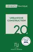 Mémento urbanisme construction - 2020