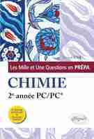 Les 1001 questions de la chimie en prépa - 2e année pc/pc* - 3e édition actualisée