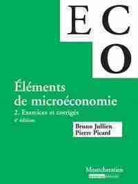 Eléments de microéconomie - Volume 2