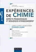 Expériences de chimie - aspects pédagogiques et séquences d'enseignement - capes/agrégation