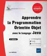 Apprendre la Programmation Orientée Objet avec le langage Java