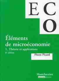 Eléments de microéconomie - Volume 1