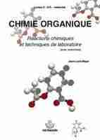Chimie organique - Réactions chimiques et techniques de laboratoire